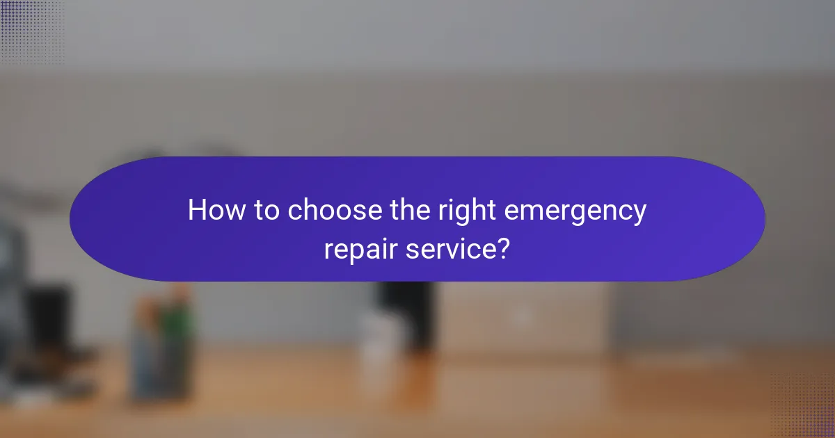 How to choose the right emergency repair service?